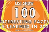 100 Amazing Facts Learned in 2020