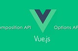 Vue Composition API를 사용한 이유
