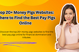 Money Pigs Websites