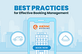 Best Practices for Effective Booking Management
