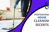 Disclosing Cleaning Techniques for a Spotless Home