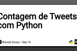 Contagem de Tweets com Python