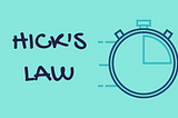 Hicks Law in the world of UX design