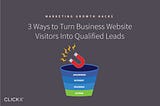 How to Turn Your Website Visitors into Leads