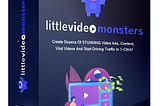 Little Video Monsters Review [Tom Yevsikov and Gaurab Borah] Little Video Monsters OTO, $5000…