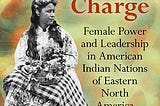 Book Reveiw Cherokee Women in Charge: Female Power and Leadership in American Indian Nations of…