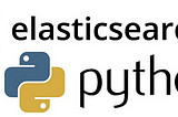 Connecting to Elasticsearch with Python: Essential Factors for a Successful Integration