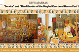 Service and Third Gender of the Third Genre on Mughal Court and Harem Part-1