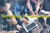 The Role of Technology in Modern Commercial Construction