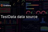 Using Grafana Test Data Datasource plugin for learning and testing scenarios