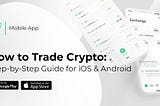 How to Trade Crypto from Changelly Mobile App: Explained