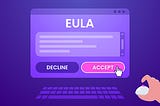 What is an EULA & Why Must Software Products Have Them?