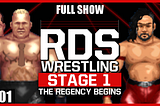 RDS Wrestling Stage 1: The Regency Begins (Full Show, Fire Pro Wrestling World)