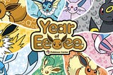 A “Year of Eevee” banner showing the different eeveelutions.