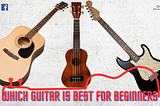Which Guitar is Best for Beginners Find a Simple Way — Guitar Guitar