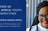 COVID-19 in Africa: Youth Perspectives — Natasha Kimani