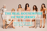 RHONJ S11 Ep. 1: C U Next Tuesday?