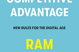 Summary | Rethinking Competitive Advantage: New Rules for the Digital Age — Ram Charan
