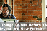 10 Things To Ask Before You Invest in a New WebsiteQ1. What is…