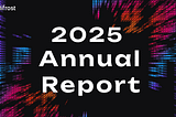 Bifrost 2025 Annual Report