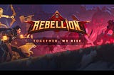 The Rebellion is Coming!