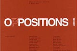 [FREE] [DOWNLOAD] Oppositions Reader: Selected Readings from a Journal for Ideas and Criticism in…