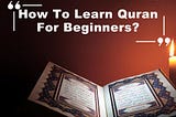Learn Quran For Beginners Fast IN 90 Days|Complete Guide | Quran Ayat