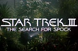 Opening credits of “Star Trek III: The search for Spock”