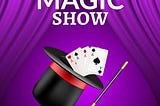 THE MAGIC SHOW