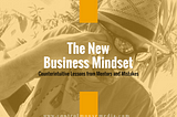 The New Business Mindset