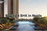 4 bhk in Noida Expressway