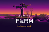 Aluna Farm V2: Stablecoin Liquidity Mining Pools, ALN Staking, Yield Boosters, Burn, and Value…