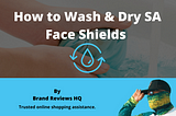 How to Wash Sa Fishing Face Shield