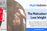 Mastering the Motivation to Lose Weight. The Ultimate Guide