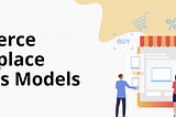 How to Choose a Successful Business Model for your Marketplace