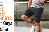 The 15 Most Stylish & Overall Best Shorts for Men