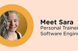 Alumni Spotlight: Sara — From Personal Trainer to Software Engineer