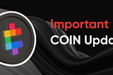 An Important Coin Update — Part Two