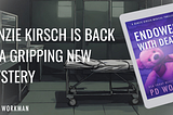 Kenzie Kirsch is Back in a Gripping New Mystery