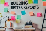 How to make better UX research reports