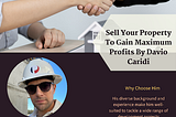 Sell Your Property To Gain Maximum Profits By Davio Caridi