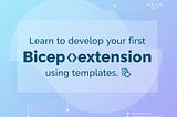 How to easily developer your first Bicep Local Deploy extension with Bicep.LocalDeploy.Templates