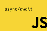 Async/Await in JavaScript simplied in less than 5 minutes