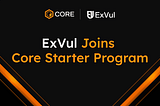 ExVul Joins Core Starter Program