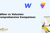 Webflow vs Volusion: A Comprehensive Comparison