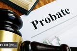 Image shows a gavel next to documents labeled 'Probate,' representing the legal responsibilities in estate planning. Consulting an Estate Planning Lawyer is crucial for guiding executors through the probate process.