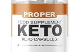 Proper Keto Capsules United KingdomReviews: WEIGHT LOSS PILL DANGERS OR IS IT LEGIT !