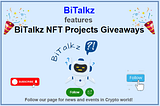 BiTalkz Multiple NFT Giveaway Campaigns