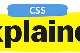 CSS Explained | The Layout