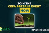 WELCOME TO THE CEFA PRESALE!